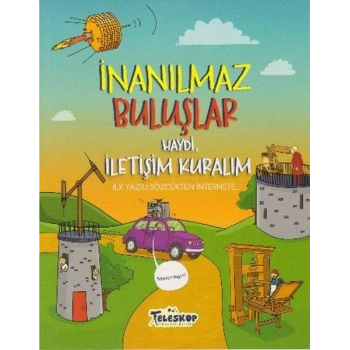 İnanılmaz Buluşlar Haydi İletişim Kuralım