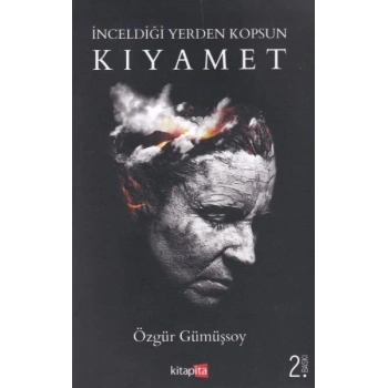 İnceldiği Yerden Kopsun Kıyamet