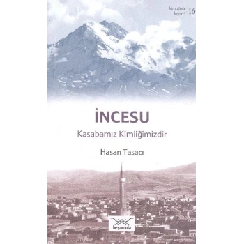 İncesu - Kasabamız Kimliğimizdir