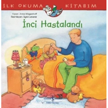 İnci Hastalandı İlk Okuma Kitabım
