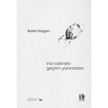 İnci Sabrıyla Geçtim Yanınızdan