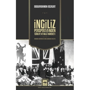 İngiliz Perspektifinden Türkiye ve Millî Hareket