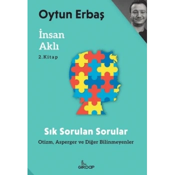 İnsan Aklı 2 – Sık Sorulan Sorular;Otizm, Asperger ve Diğer Bilinmeyenler    