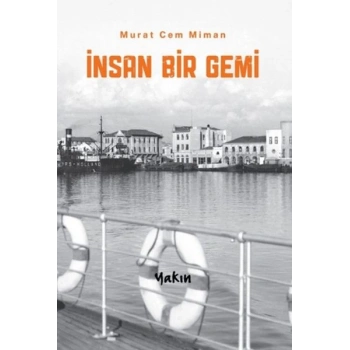 İnsan Bir Gemi