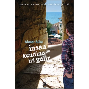 İnsan Kendine De İyi Gelir