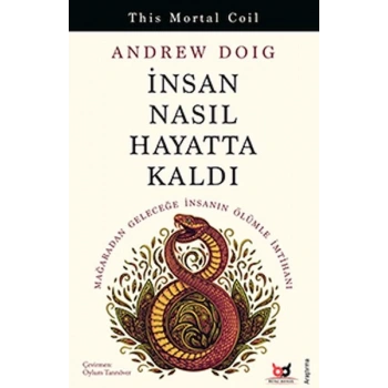 İnsan Nasıl Hayatta Kaldı