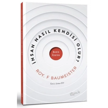 İnsan Nasıl Kendi ·si · Olur?