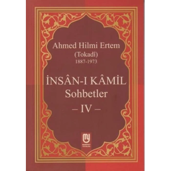 İnsanı Kamil Sohbetler 4