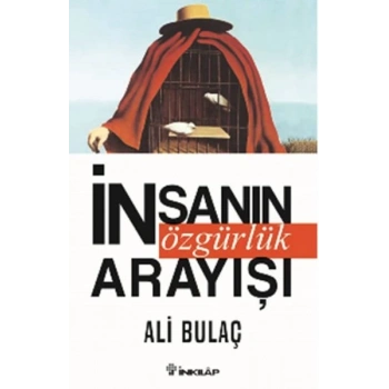 İnsanın Özgürlük Arayışı