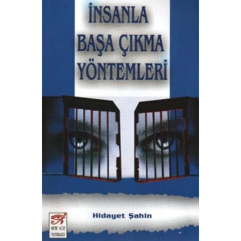 İnsanla Başa Çıkma Yöntemleri