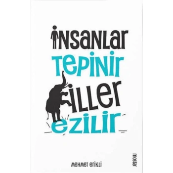 İnsanlar Tepinir Filler Ezilir