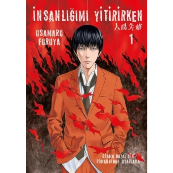 İnsanlığımı Yitirirken Cilt 1