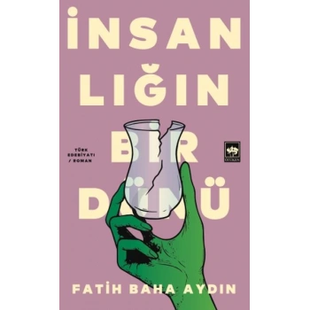 İnsanlığın Bir Dünü