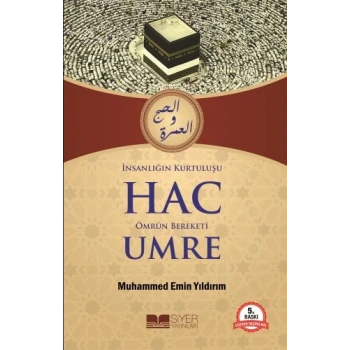 İnsanlığın Kurtuluşu Hac Ömrün Bereketi Umre