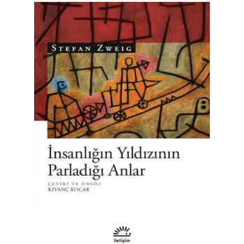 İnsanlığın Yıldızının Parladığı Anlar