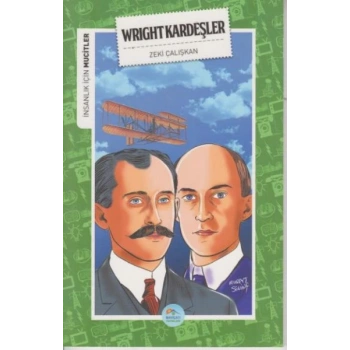 İnsanlık İçin Mucitler Wright Kardeşler