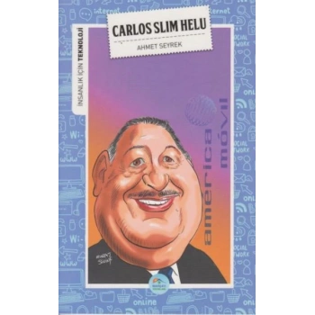 İnsanlık İçin Teknoloji Carlos Slim Helu