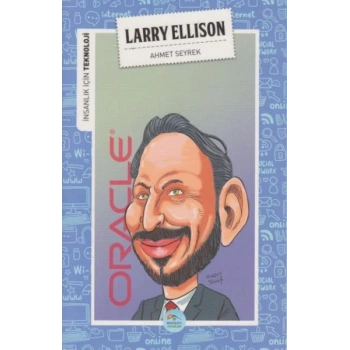 İnsanlık İçin Teknoloji Larry Ellison