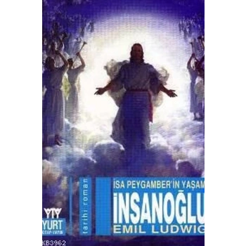 İnsanoğlu-İsa Peygamberin Yaşamı