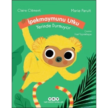 İpekmaymunu Utku Yerinde Durmuyor