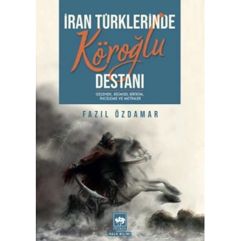 İran Türklerinde Köroğlu Destanı