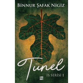 İs Serisi 1 - Tünel (Ciltli)