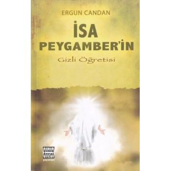 İsa Peygamber’in Gizli Öğretisi