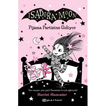 Isadora Moon 10 - Pjiama Partisine Gidiyor