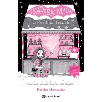 Isadora Moon ve Peri Ayazı Festivali