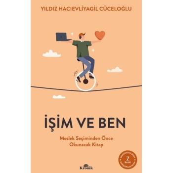 İşim ve Ben Meslek Seçiminden Önce Okunacak Kitap