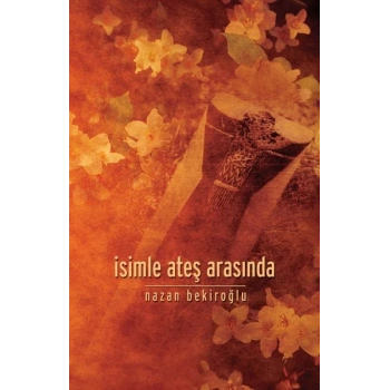 İsimle Ateş Arasında