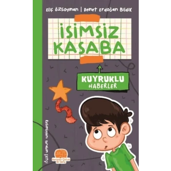 İsimsiz Kasaba - Kuyruklu Haberler