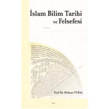 İslam Bilim Tarihi ve Felsefesi