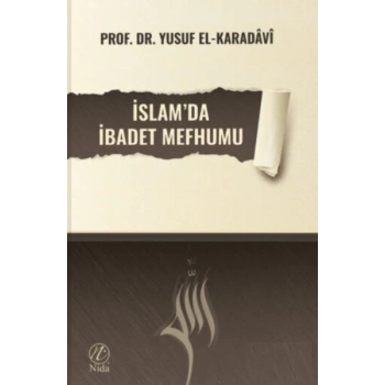 İslamda İbadet Mefhumu