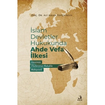 İslam Devletler Hukukunda Ahde Vefa İlkesi