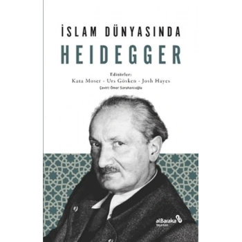İslam Dünyasında Heidegger