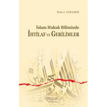 İslam Hukuk Biliminde İhtilaf ve Gerilimler