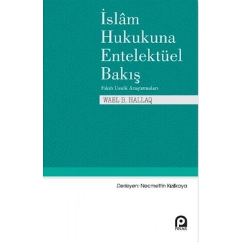 İslam Hukukuna Entelektüel Bakış