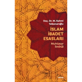 İslam İbadet Esasları - Muhtasar İlmihal