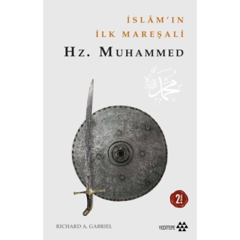 İslamın İlk Mareşali Hz. Muhammed