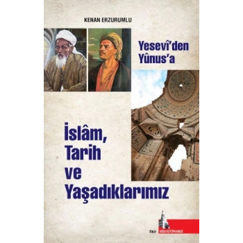İslam Tarih ve Yaşadıklarımız