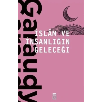 İslam ve İnsanlığın Geleceği