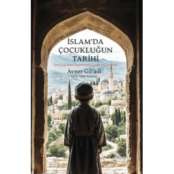 İslam’da Çocukluğun Tarihi