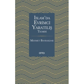 İslamda Evrimci Yaratılış Teorisi