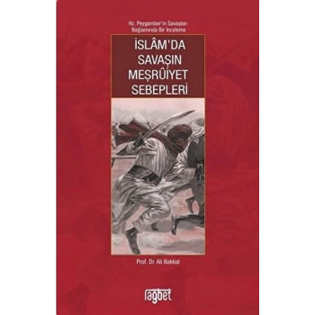 İslam’da Savaşın Meşruiyet Sebepleri