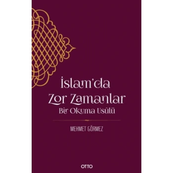 İslam’da Zor Zamanlar