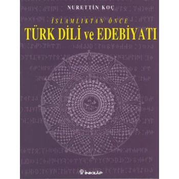 İslamlıktan Önce Türk Dili ve Edebiyatı