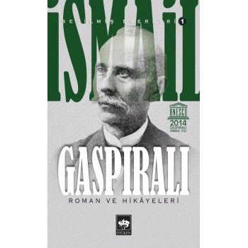 İsmail Gaspıralı Seçilmiş Eserleri 1 Roman ve Hikayeleri