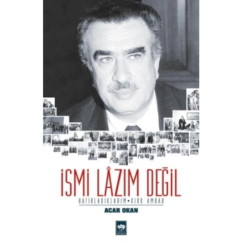 İsmi Lazım Değil
