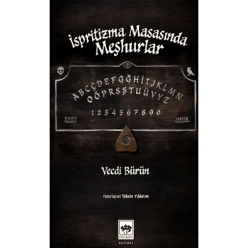 İspritizma Masasında Meşhurlar